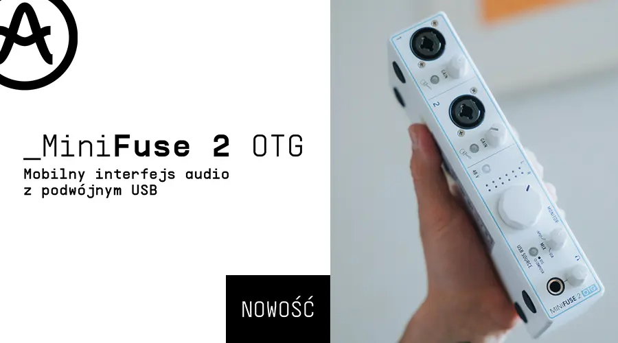 Arturia MiniFuse 2 OTG - Mobilny interfejs audio z podwójnym USB