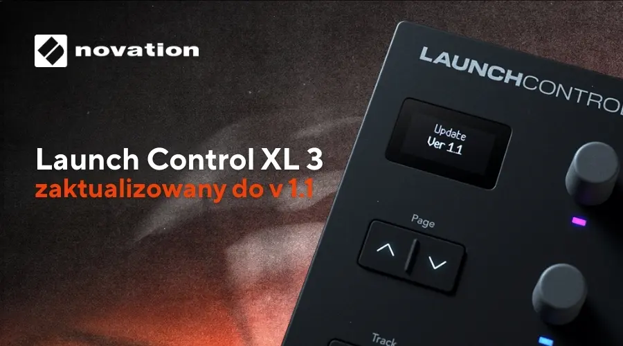 Novation Launch Control XL 3 - aktualizacja v1.1