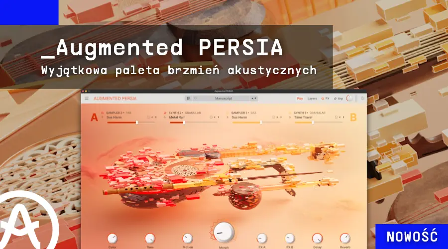 Arturia Augmented Persia - wyjątkowa paleta brzmień akustycznych