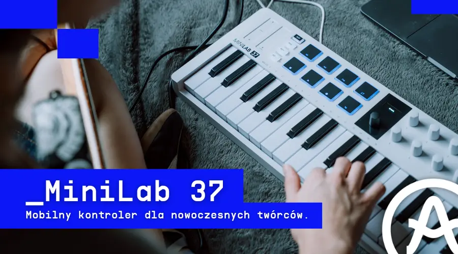 Arturia MiniLab 37 - mobilny kontroler dla nowoczesnych twórców