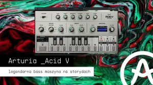 Arturia Acid V news