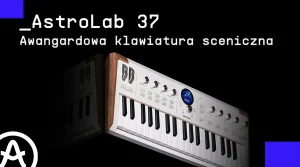 Arturia AstroLab 37 stage piano