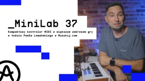 Arturia MiniLab 37 test muzykuj