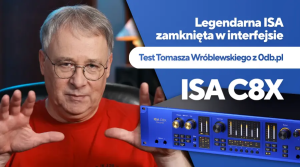 Focusrite ISA C8X legendarna ISA zamknięta w interfejsie - test Tomasza Wróblewskiego z 0db.pl