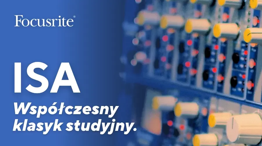 Focusrite ISA współczesny klasyk studyjny - 900x500 (1)