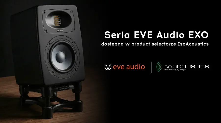 IsoAcoustics + EVE Audio EXO