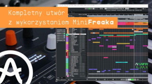 Kompletny utwór z MiniFreak 900x500 2