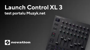 Novation Launch Control XL 3 - test muzyk.net - 900x500 (1)