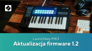 Novation Launchkey MK3 aktualizacja firmware 1.2