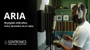 Sontronics Aria – brytyjski mikrofon który sprawdza się w rapie