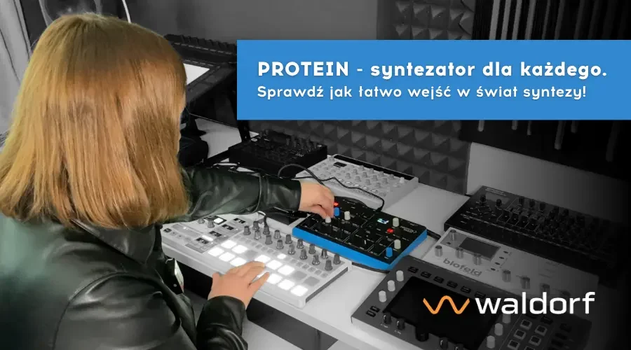 Waldorf Protein - Syntezator dla każdego. Sprawdź jak łatwo wejść w świat syntezy - 900x500