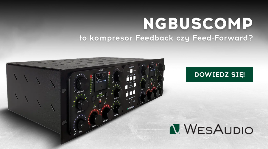 WesAudio ngBusComp to kompresor Feedback czy Feed-Forward