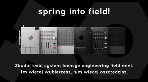 teenage engineering - spring into field