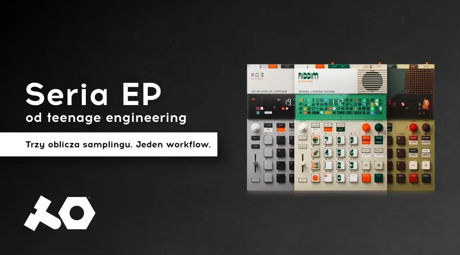 teenage engineering - trzy oblicza samplingu. Jeden workflow. Seria EP od teenage engineering